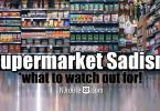 Supermarket Sadism: How to Navigate the Deadly Food Jungle