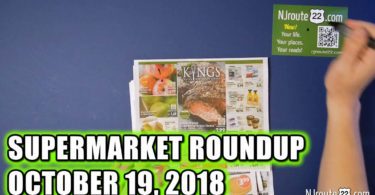 NJroute22.com Supermarket Roundup 10.19.2018