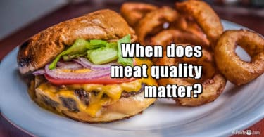 When meat quality matters (or doesn't)