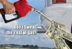 Don't sweat the cost of gas {for your car}