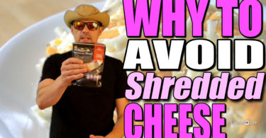 Beware of shredded cheeses {choose block instead!}